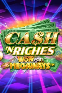 Cash ‘N Riches WOWPOT! Megaways